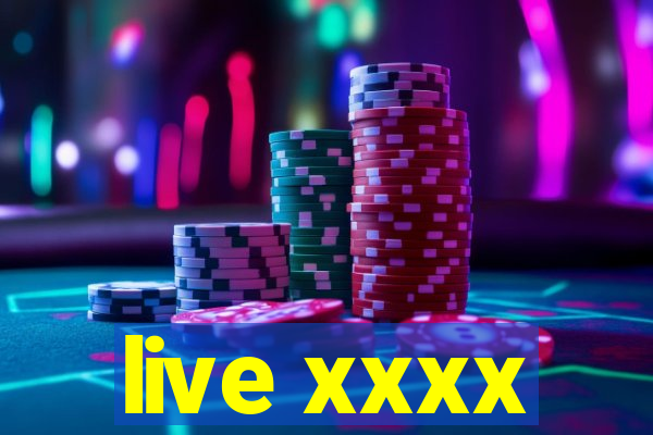 live xxxx